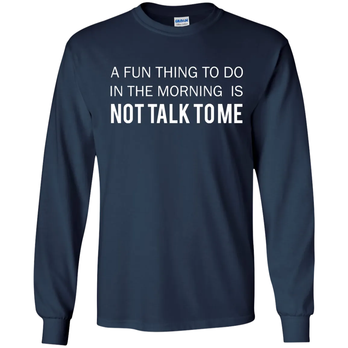 A Fun Thing To Do in the Morning is Not Talk To Me shirt, sweater, tank