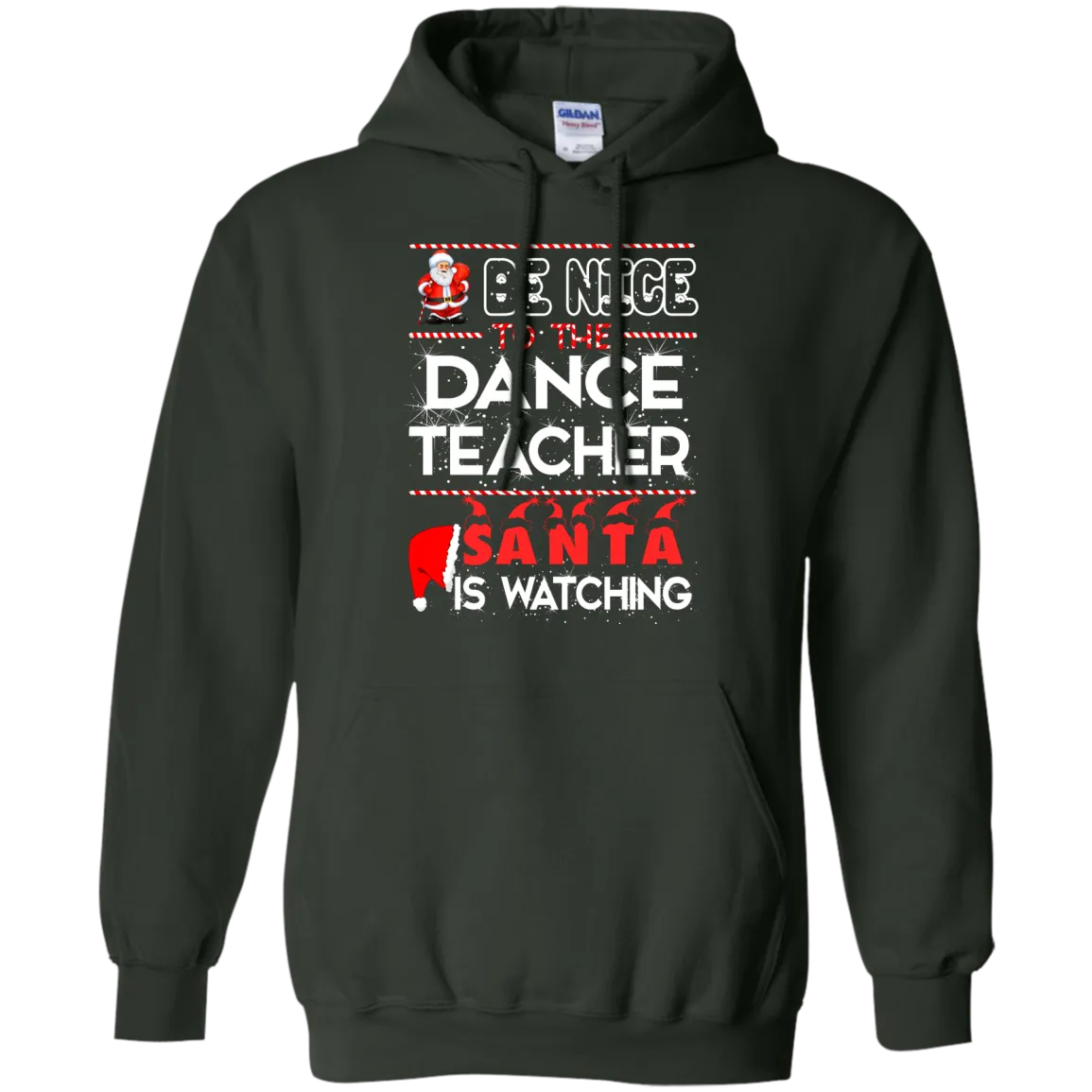 Be Nice To The Dance Teacher Santa is Watching Shirt, Hoodie, Tank