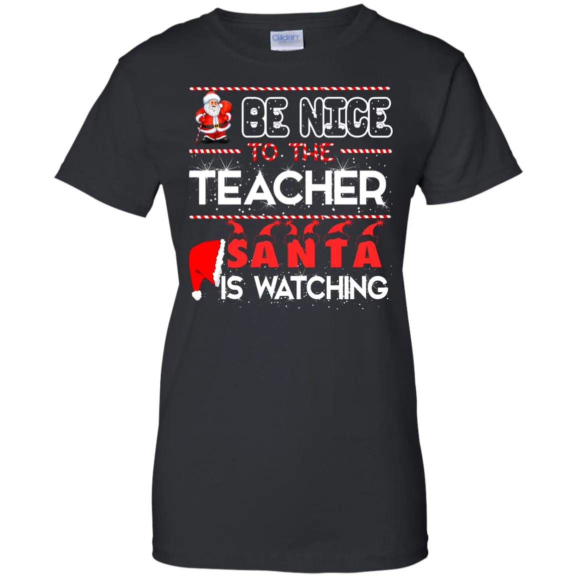 Be Nice to the Teacher Santa is Watching Shirt, Hoodie, Tank