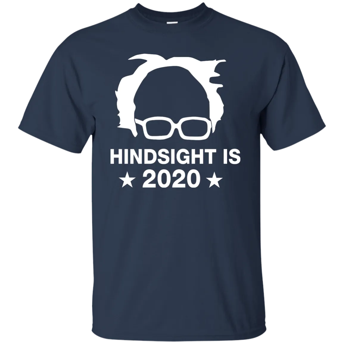 Bernie Sanders Hindsight is 2020 Shirt