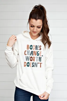 Bodies Change Hoodie 4860