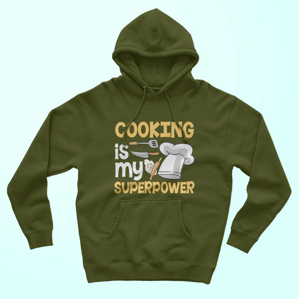 Cooking Is My Superpower Unisex Hoodie