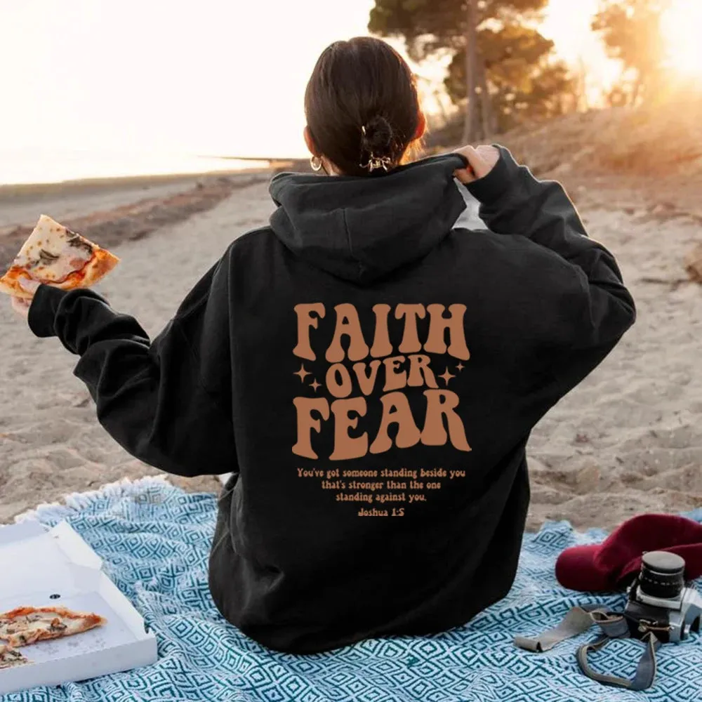 Faith Over Fear Hoodie Cute Hoodie - S-3XL