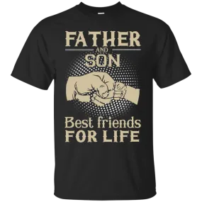 Father and Son best friends for life shirt, sweater, hoodie