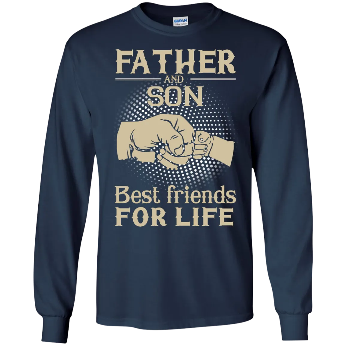 Father and Son best friends for life shirt, sweater, hoodie