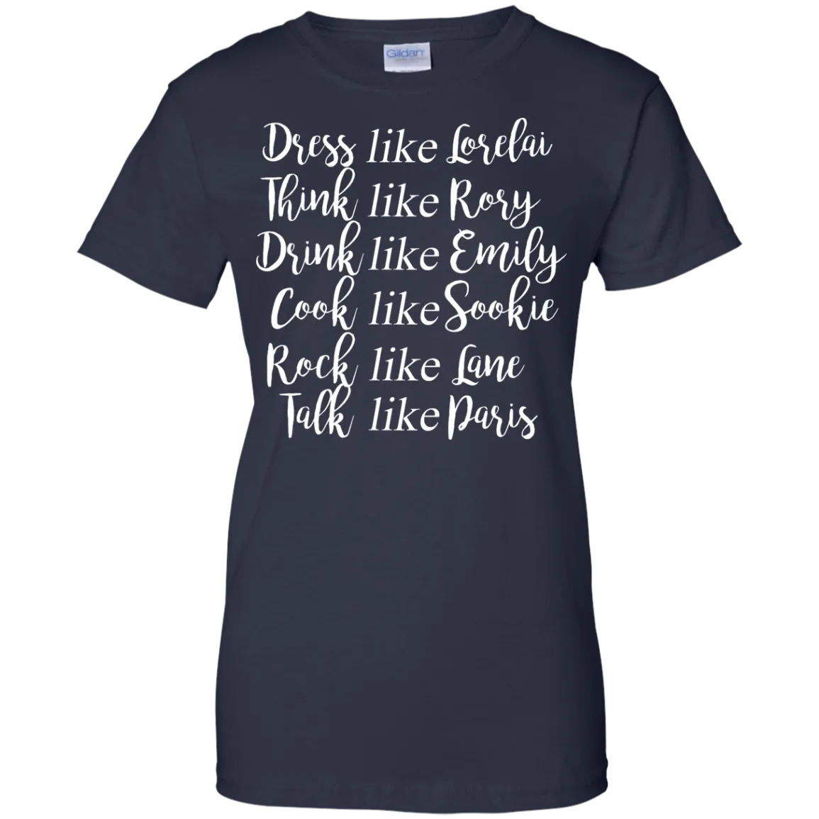 Gilmore Girls: Dress Like Lorelai Think Like Rory Shirt, Hoodie, Tank