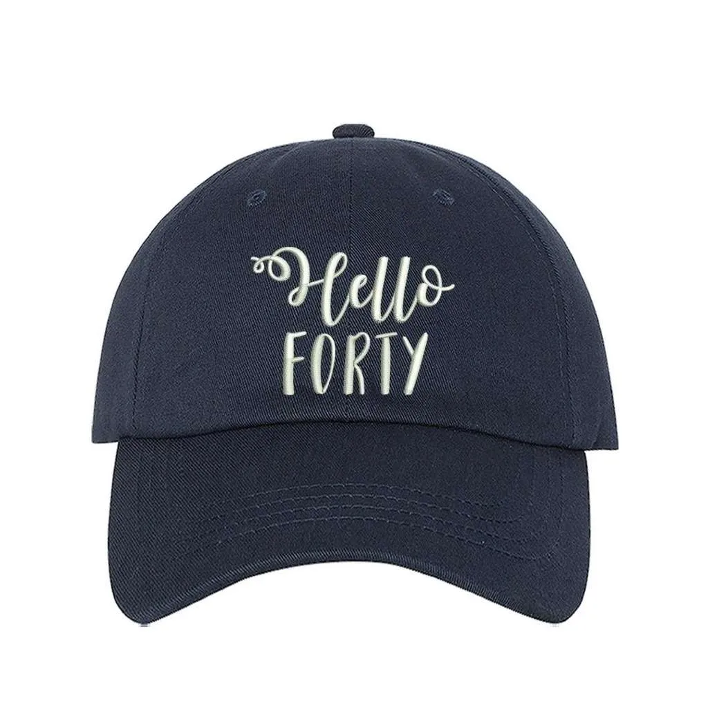 Hello Forty Baseball Hat