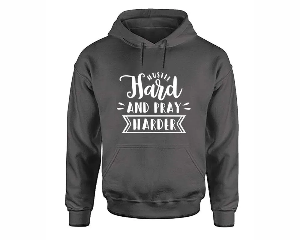 Hustle Hard and Pray Harder Pullover Hoodie