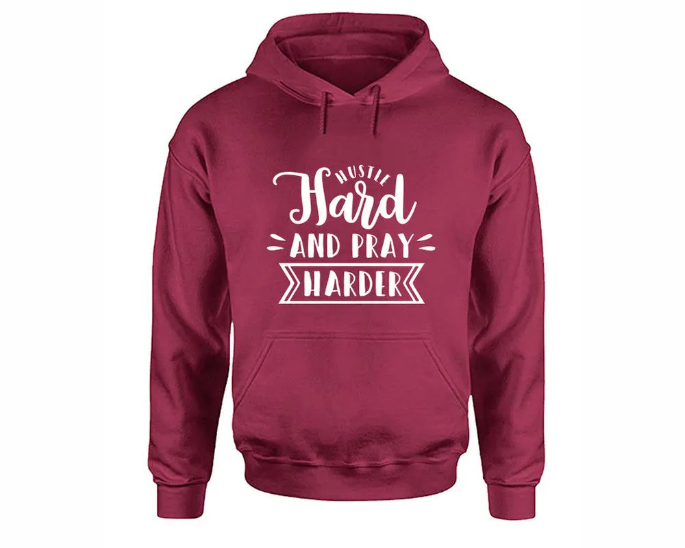 Hustle Hard and Pray Harder Pullover Hoodie