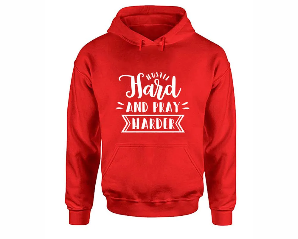 Hustle Hard and Pray Harder Pullover Hoodie