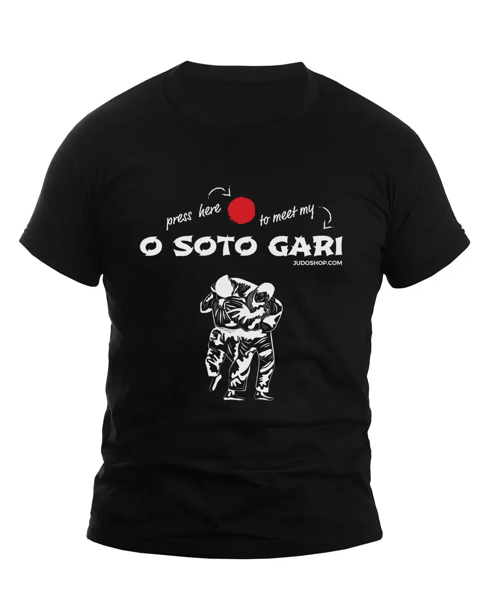 Judo T-Shirt O Soto Gari Press Here