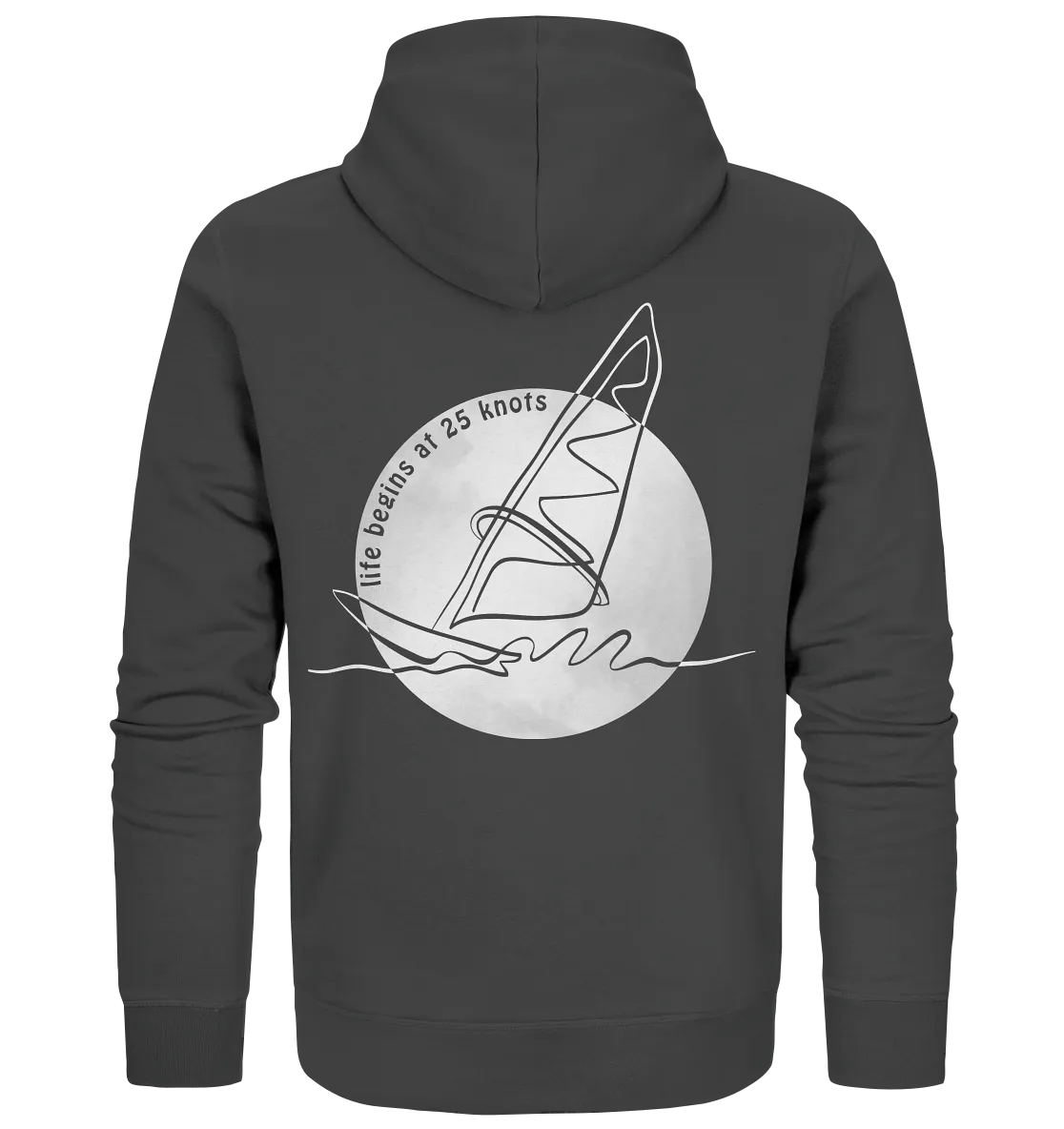 "Backprint Life begins at 25 Knots" - Unisex Premium Organic Zipper