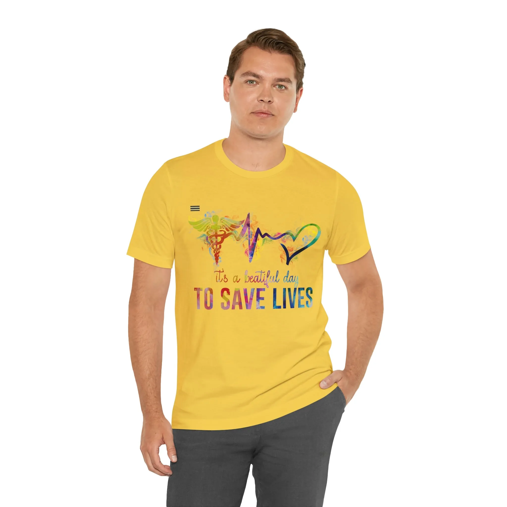 "It's a Beautiful Day to Save Lives" Design Nurse T-shirt